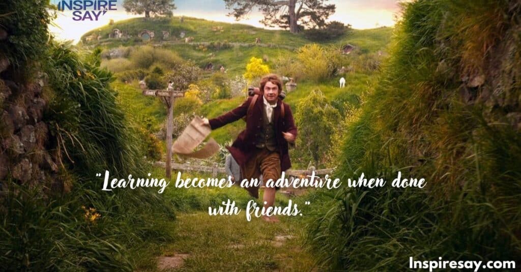 "Learning becomes an adventure when done with friends."