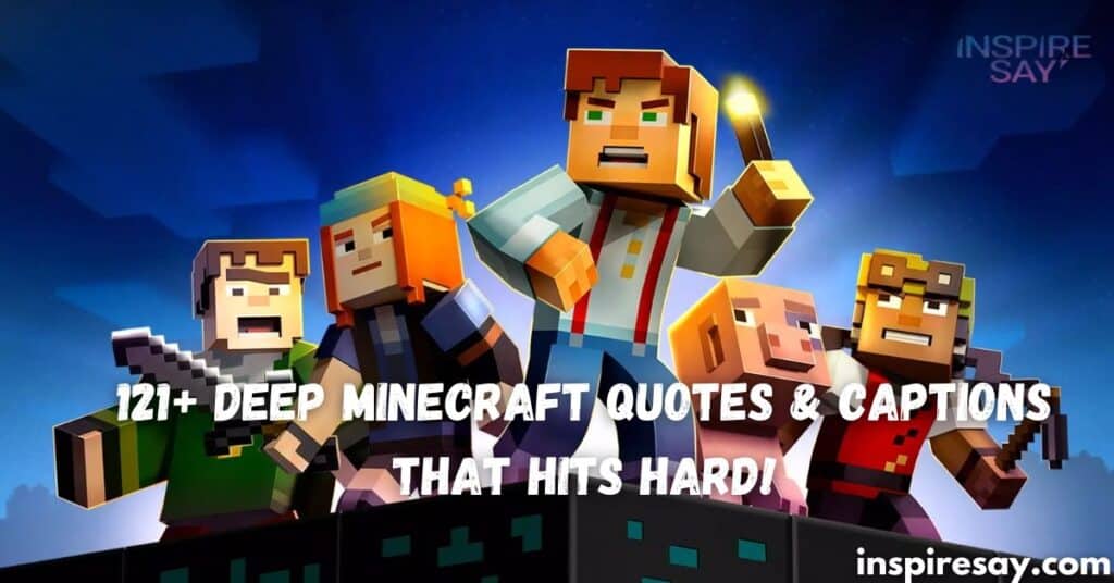 121+ Deep Minecraft Quotes & Captions That hits hard!