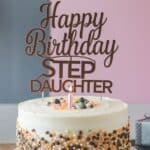 180 Best Step Daughter Birthday Quotes to Honor Your Bonus Daughter