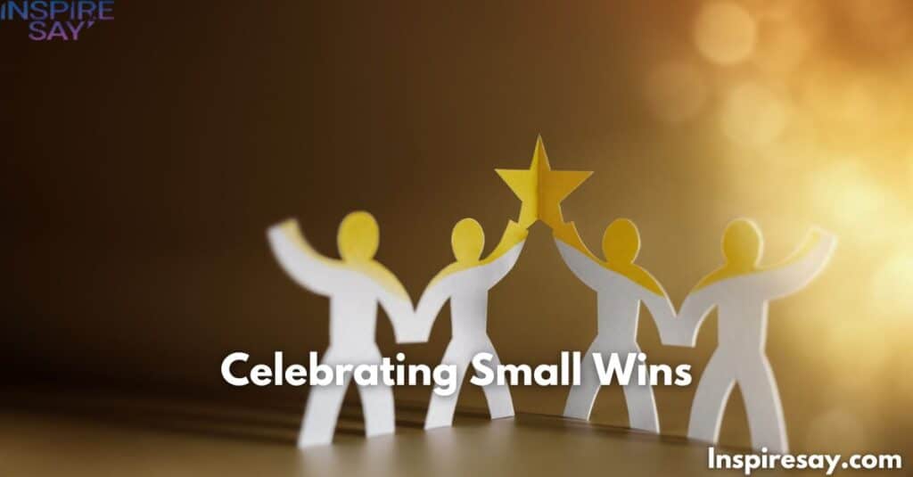 Celebrating Small Wins