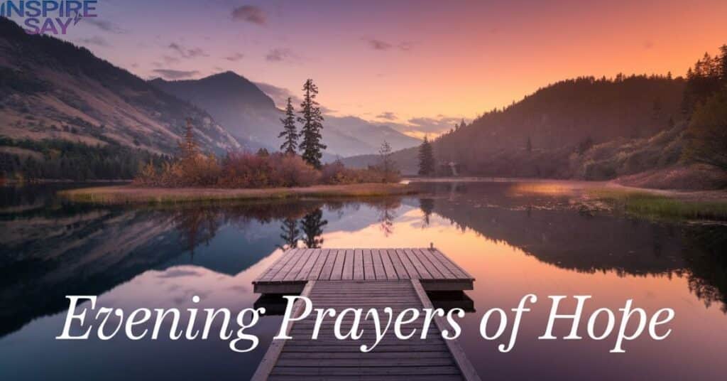 Evening Prayers of Hope