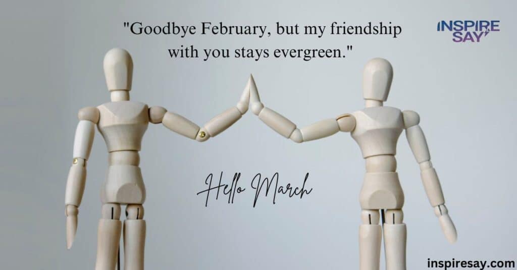 Goodbye February Hello March quotes