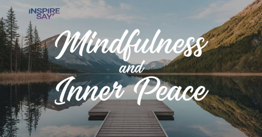 Mindfulness and Inner Peace