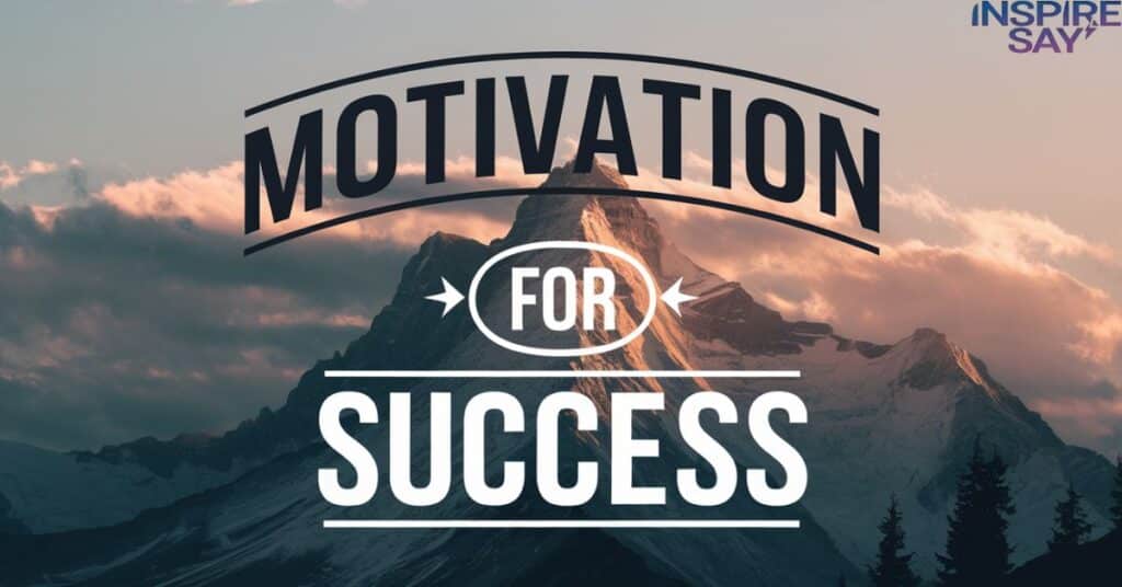 Motivation for Success