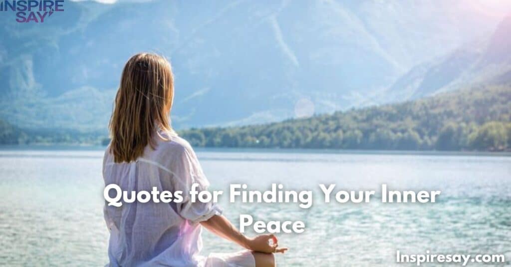 Quotes for Finding Your Inner Peace