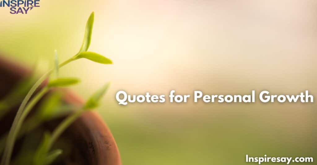 Quotes for Personal Growth