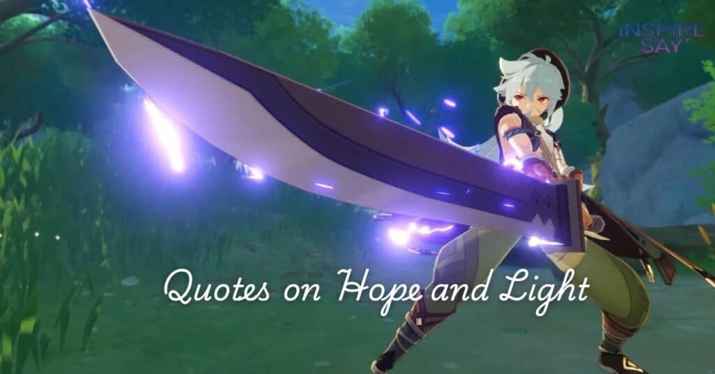 Quotes on Hope and Light