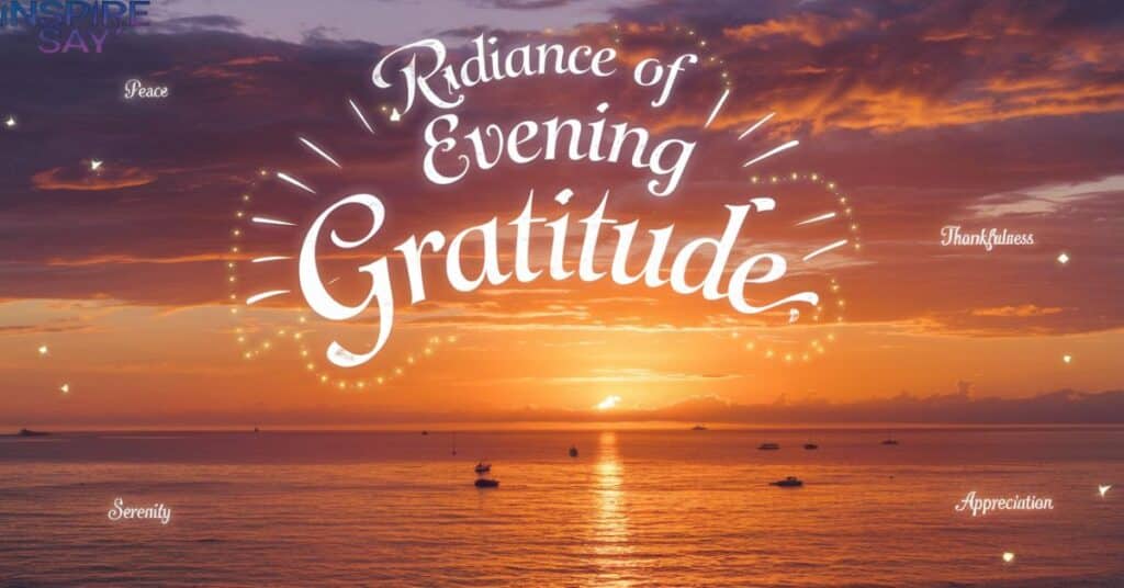 Radiance of Evening Gratitude