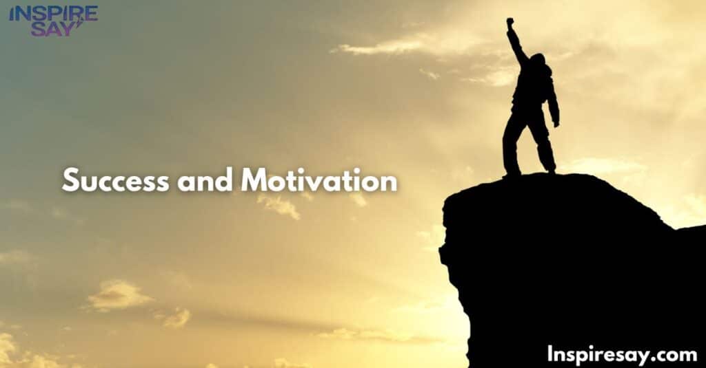 Success and Motivation