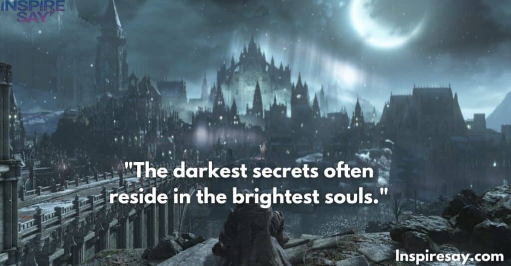 The darkest secrets often reside in the brightest souls.