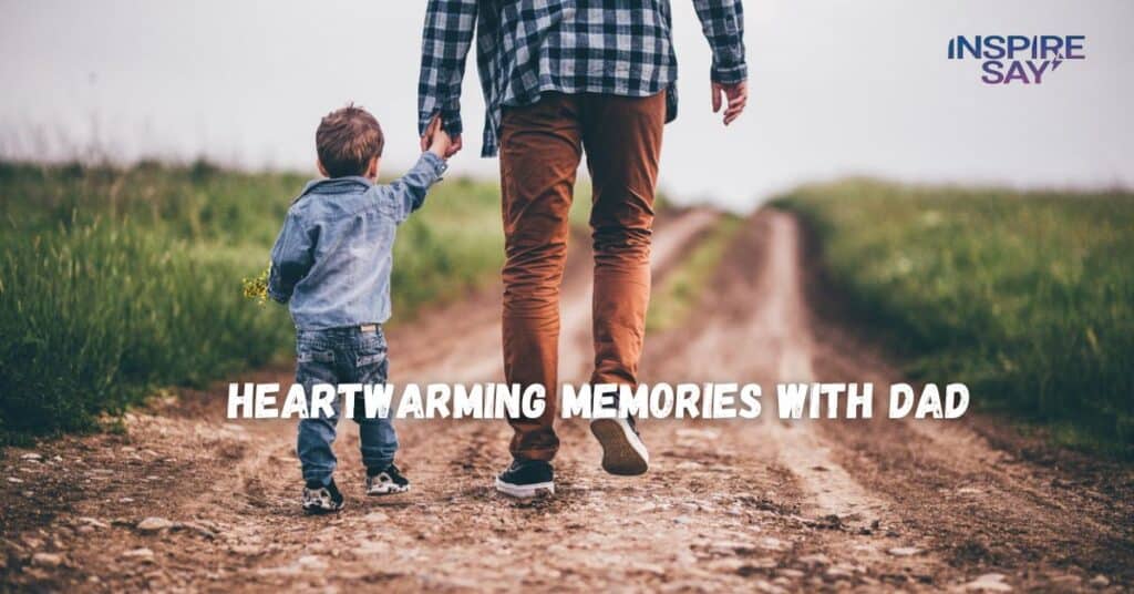 Heartwarming Memories with Dad