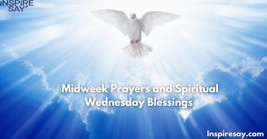 🙏 Midweek Prayers and Spiritual Wednesday Blessings