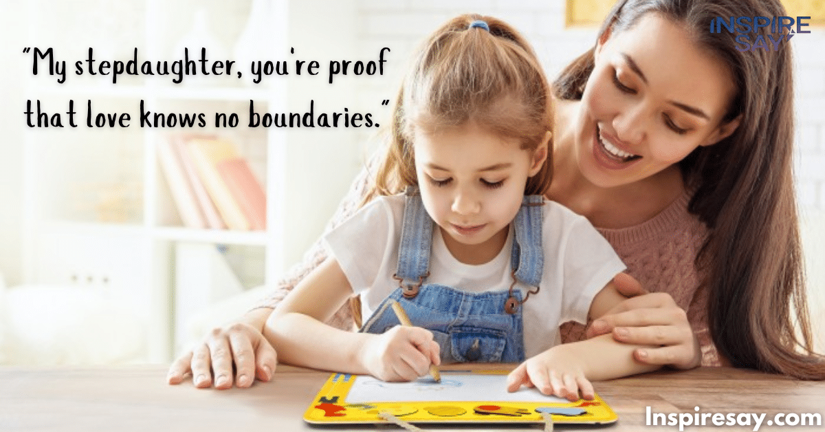 170+ Step Daughter Quotes to Show Your Love