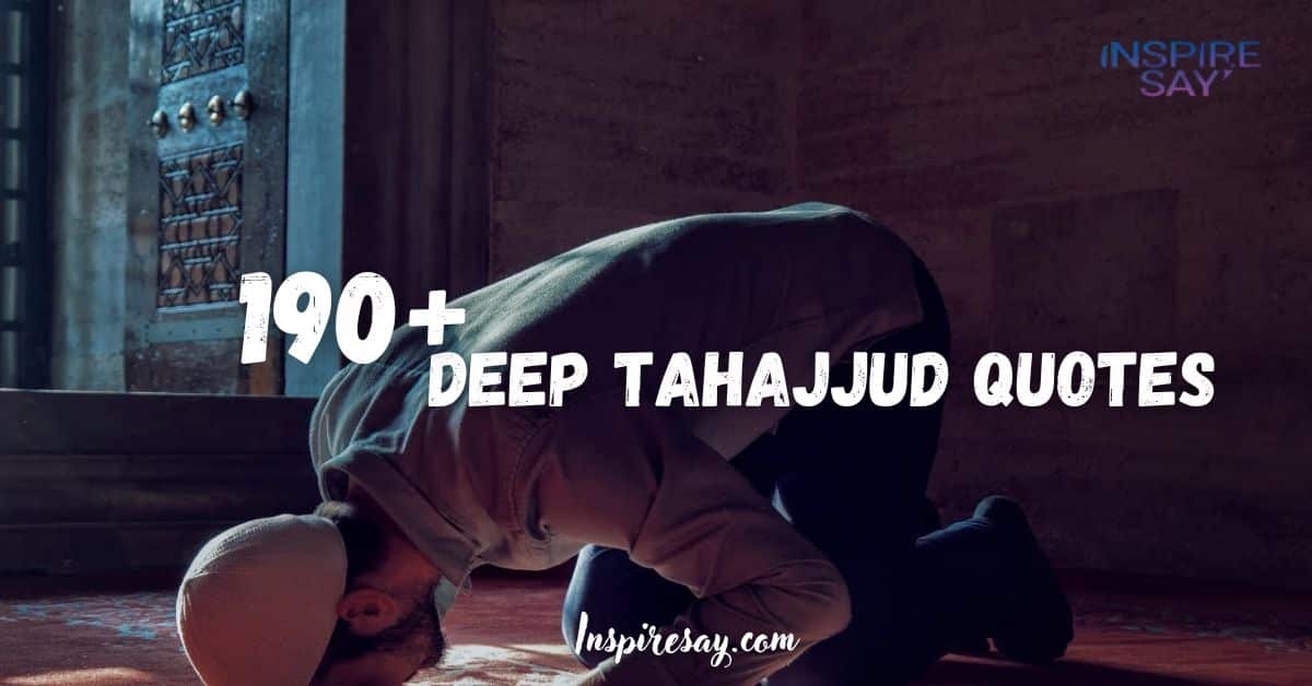 190+ Deep Tahajjud Quotes & Prayer Dua (Night Time)