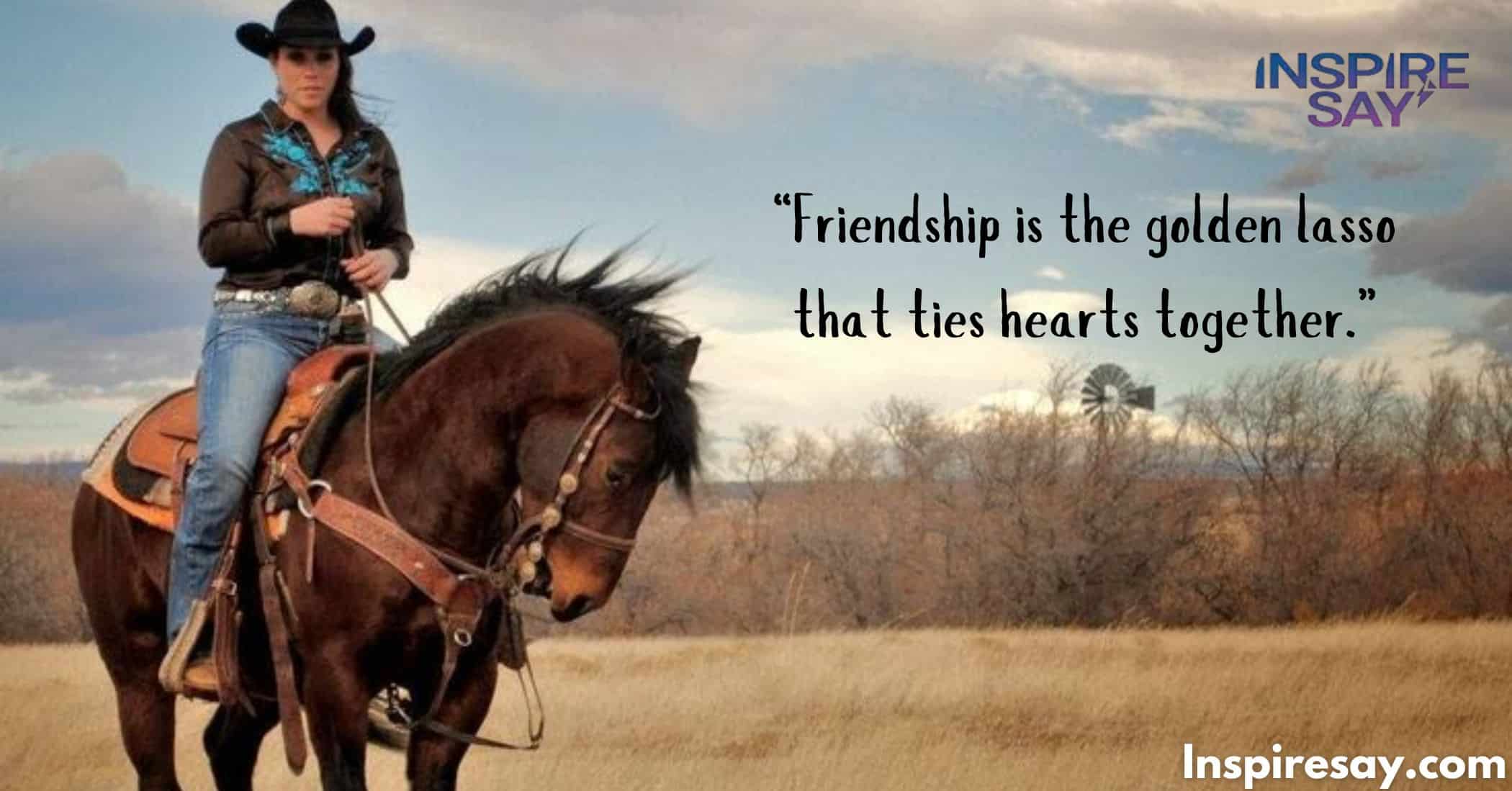 240+ Inspirational Cowgirl Quotes for Strong Women”