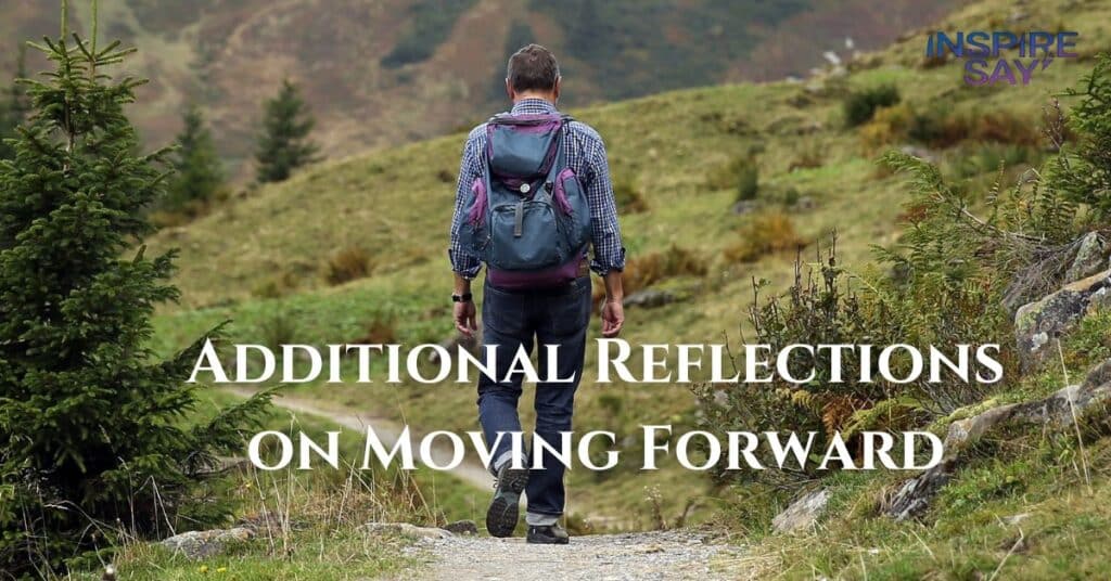 Additional Reflections on Moving Forward