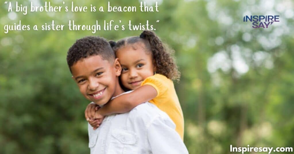 Big Brother Love Quotes That Celebrate Sibling Affection 💕