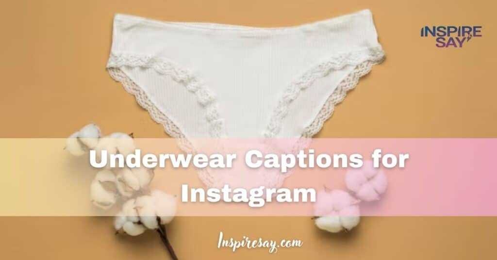 Body Positive Underwear Captions for Instagram – Feel Confident