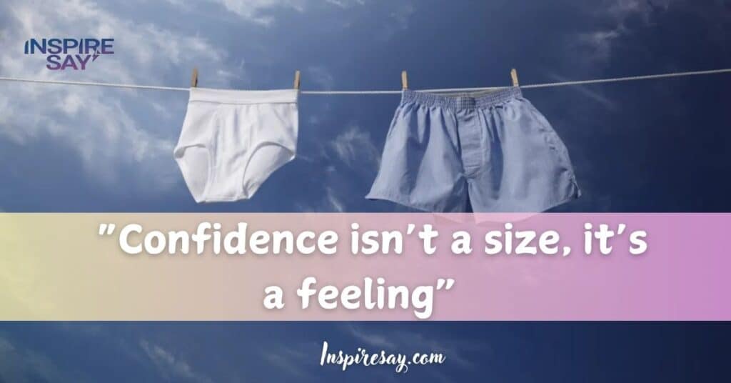 “Confidence isn’t a size, it’s a feeling”