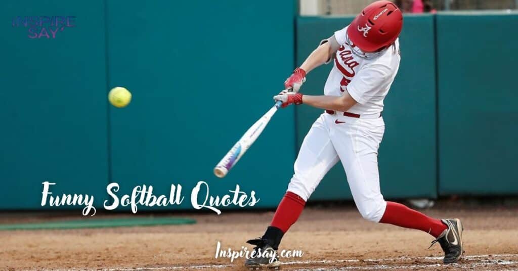 Funny Softball Quotes