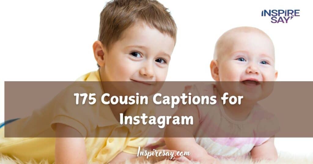 Laugh Out Loud 175 Cousin Captions for Instagram