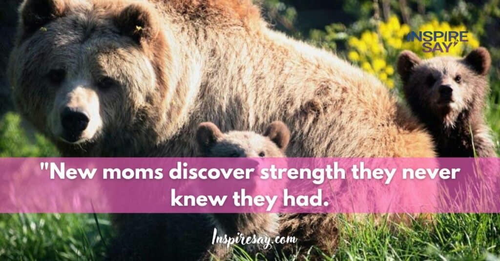 "New moms discover strength they never knew they had.