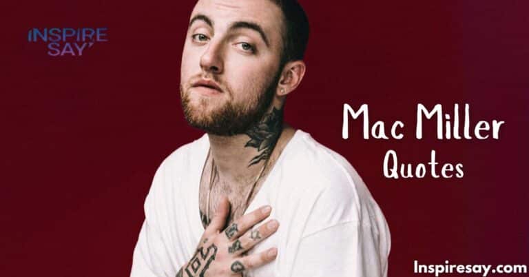 Top 112 Inspirational Mac Miller Quotes on Life, Love and Creativity ...