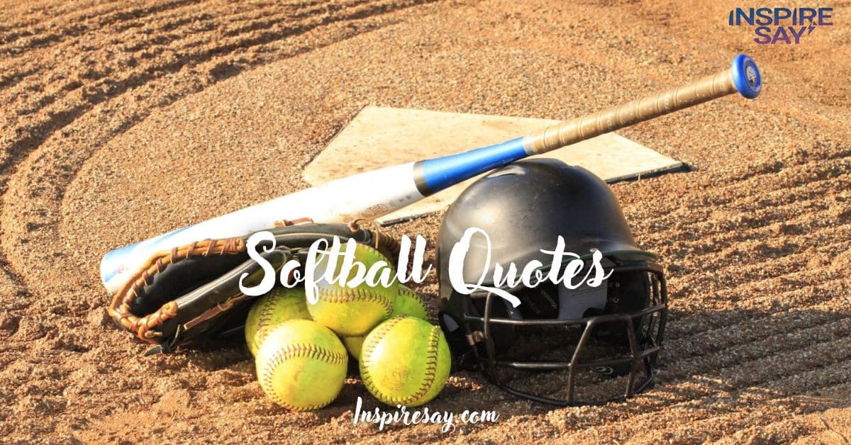 Top 205 Inspirational Softball Quotes for Every Player