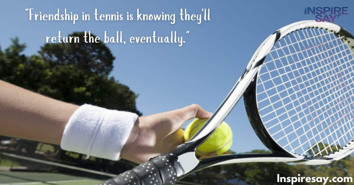 Top 230 Funny Tennis Quotes