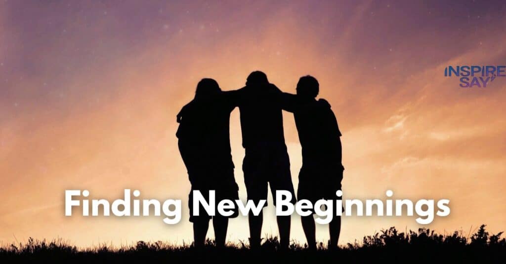 Finding New Beginnings