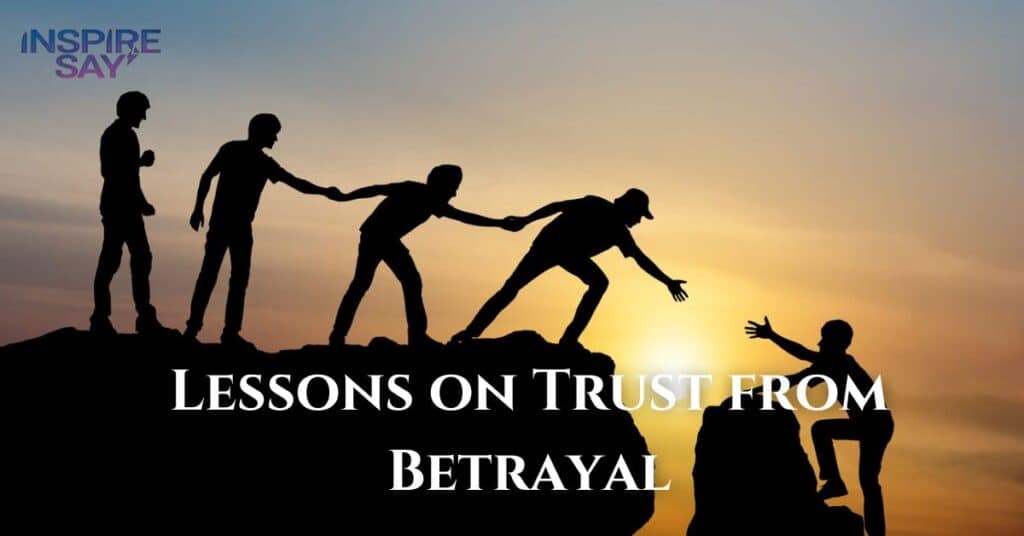 Lessons on Trust from Betrayal