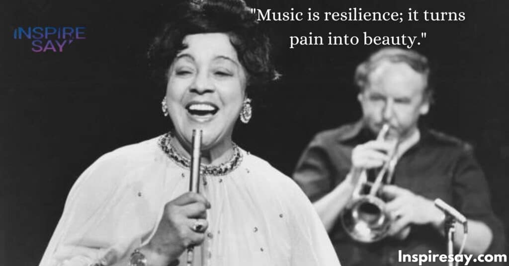 Adelaide Hall Quotes on Music and Resilience