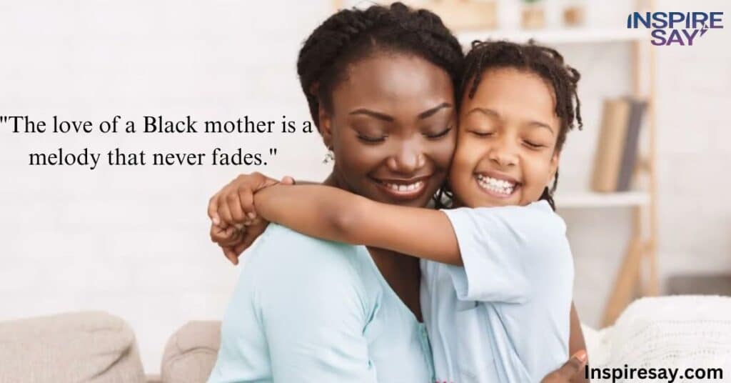 Black Woman Mothers Day Quotes