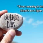 Buenos Dias Quotes