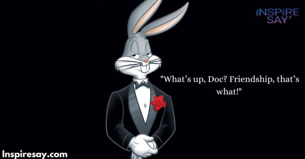 Bugs Bunny Quotes