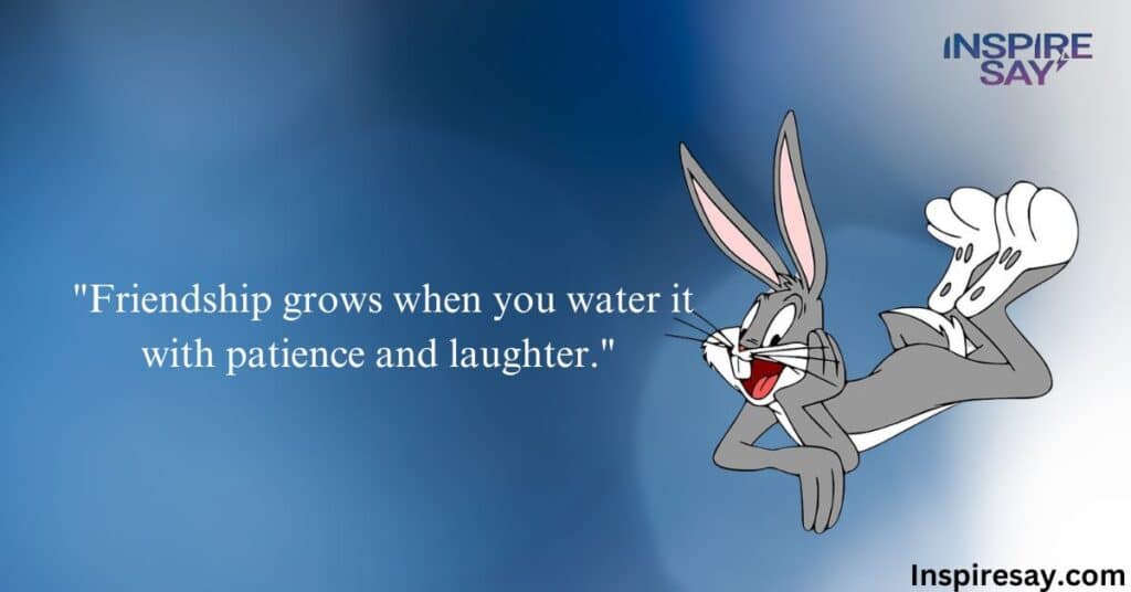 Bugs Bunny Quotes