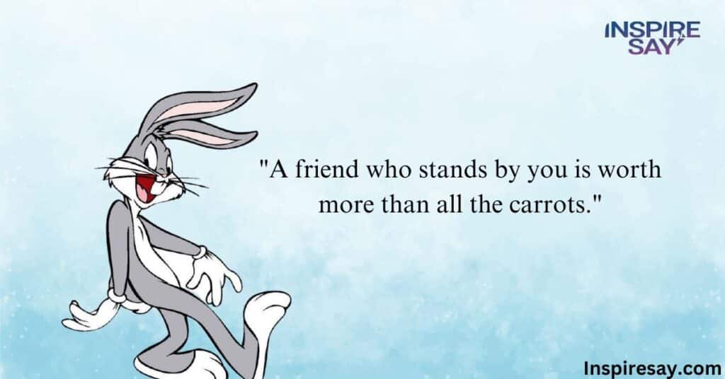 Bugs Bunny Quotes