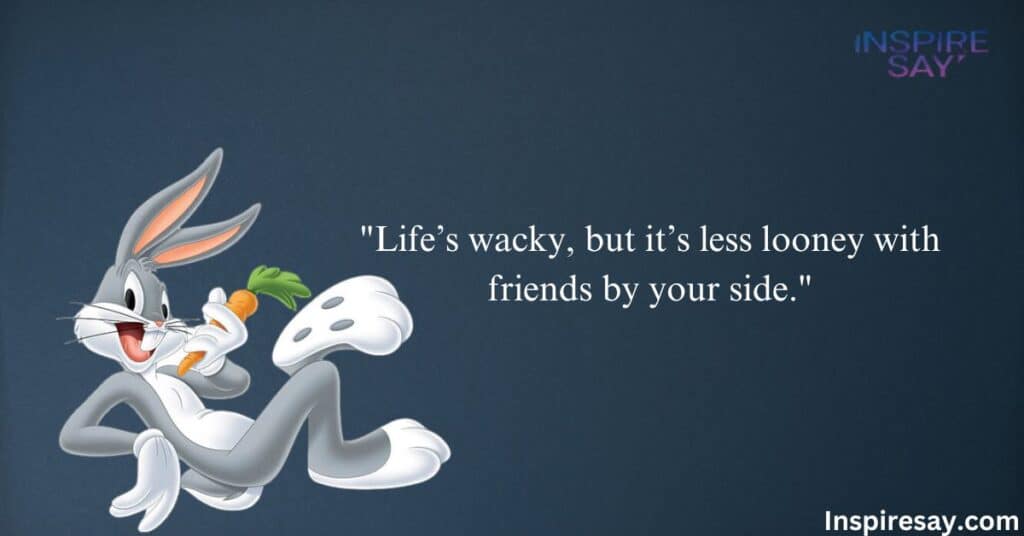 Bugs Bunny Quotes