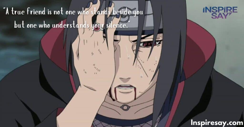 Itachi Wisdom on Friendship