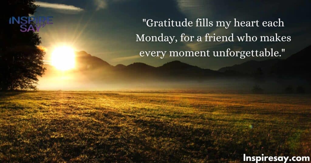 Monday Gratitude Quotes for Lifelong Friends