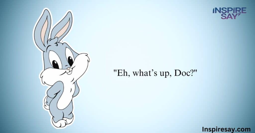 bugs bunny phrases Quotes