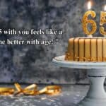 funny 65th birthday quotes