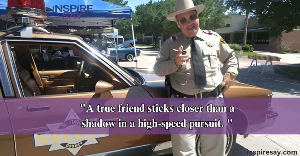 sheriff buford t justice quotes