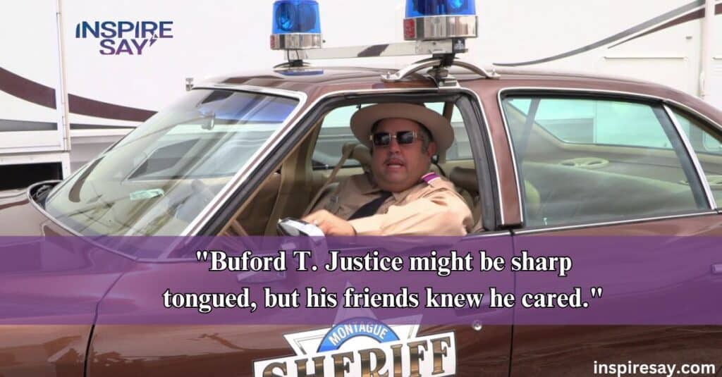 sheriff buford t justice quotes